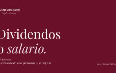 Dividendos o salario: análisis fiscal del socio que trabaja en su empresa