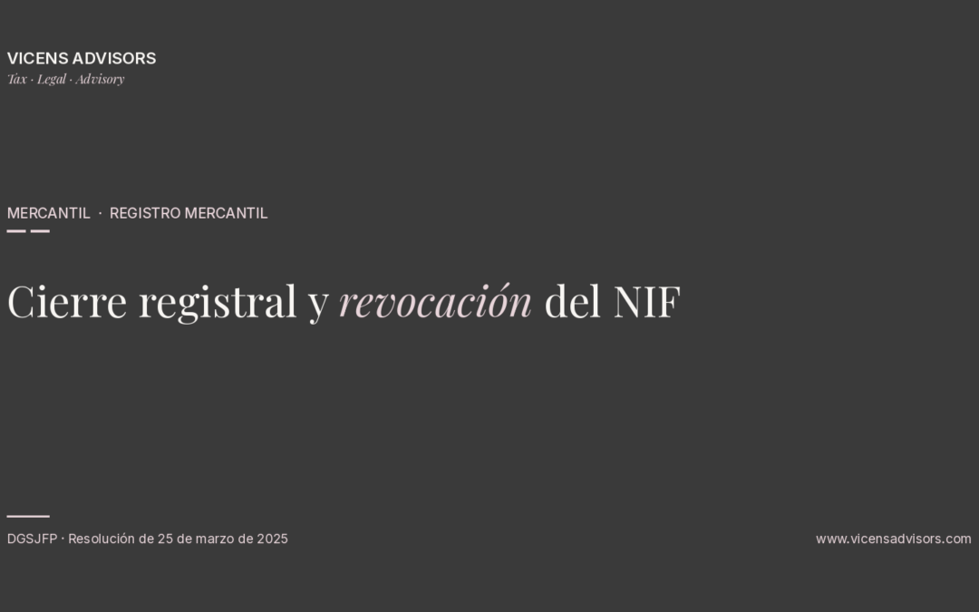 Cierre registral y revocación del NIF